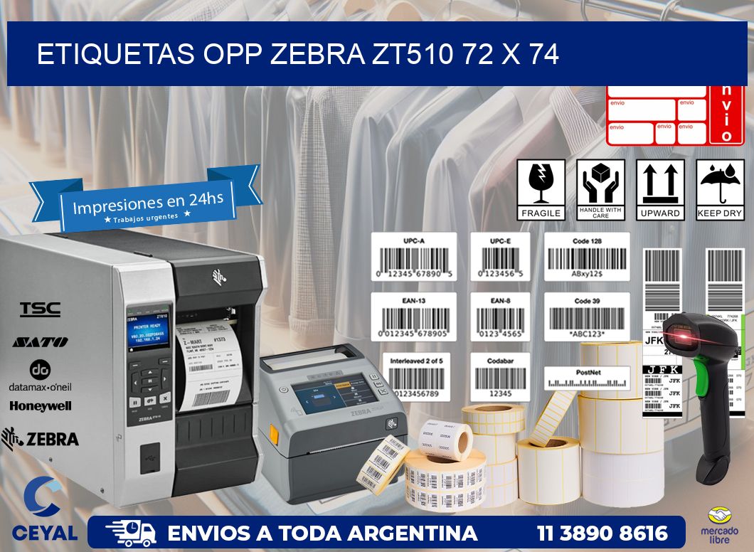 ETIQUETAS OPP ZEBRA ZT510 72 x 74