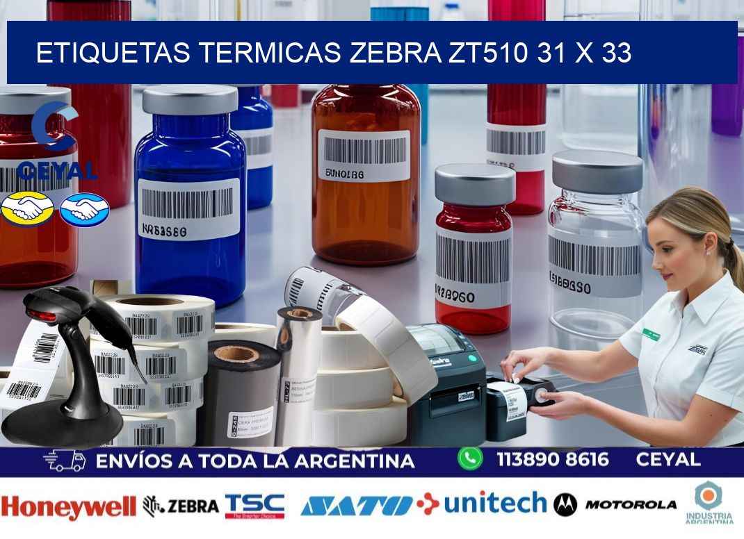 ETIQUETAS TERMICAS ZEBRA ZT510 31 x 33