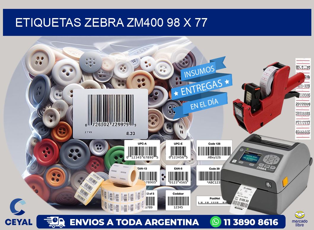 ETIQUETAS Zebra ZM400 98 x 77