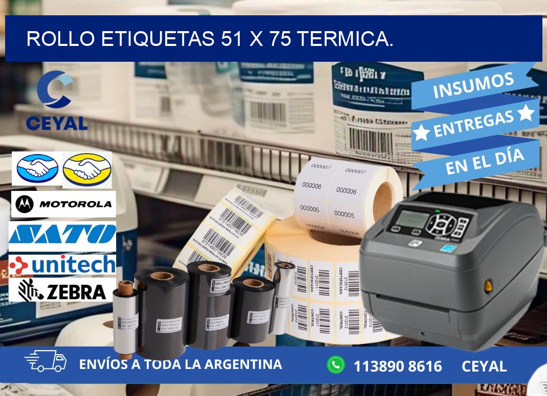 Rollo etiquetas 51 x 75 termica.