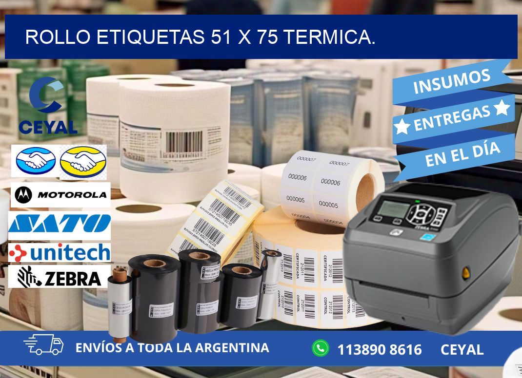 Rollo etiquetas 51 x 75 termica.