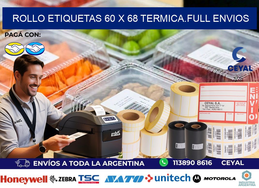 Rollo etiquetas 60 x 68 termica.full envios