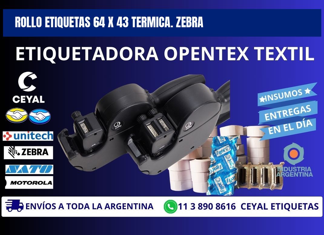 Rollo etiquetas 64 x 43 termica. zebra