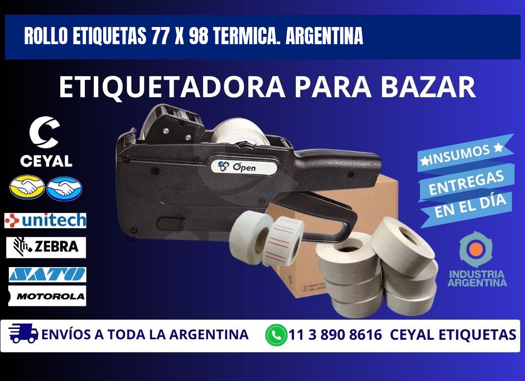 Rollo etiquetas 77 x 98 termica. Argentina