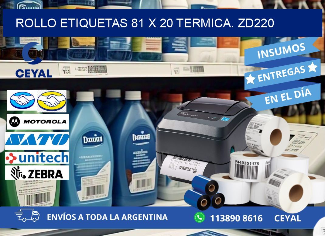 Rollo etiquetas 81 x 20 termica. zd220