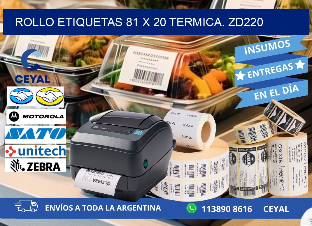 Rollo etiquetas 81 x 20 termica. zd220