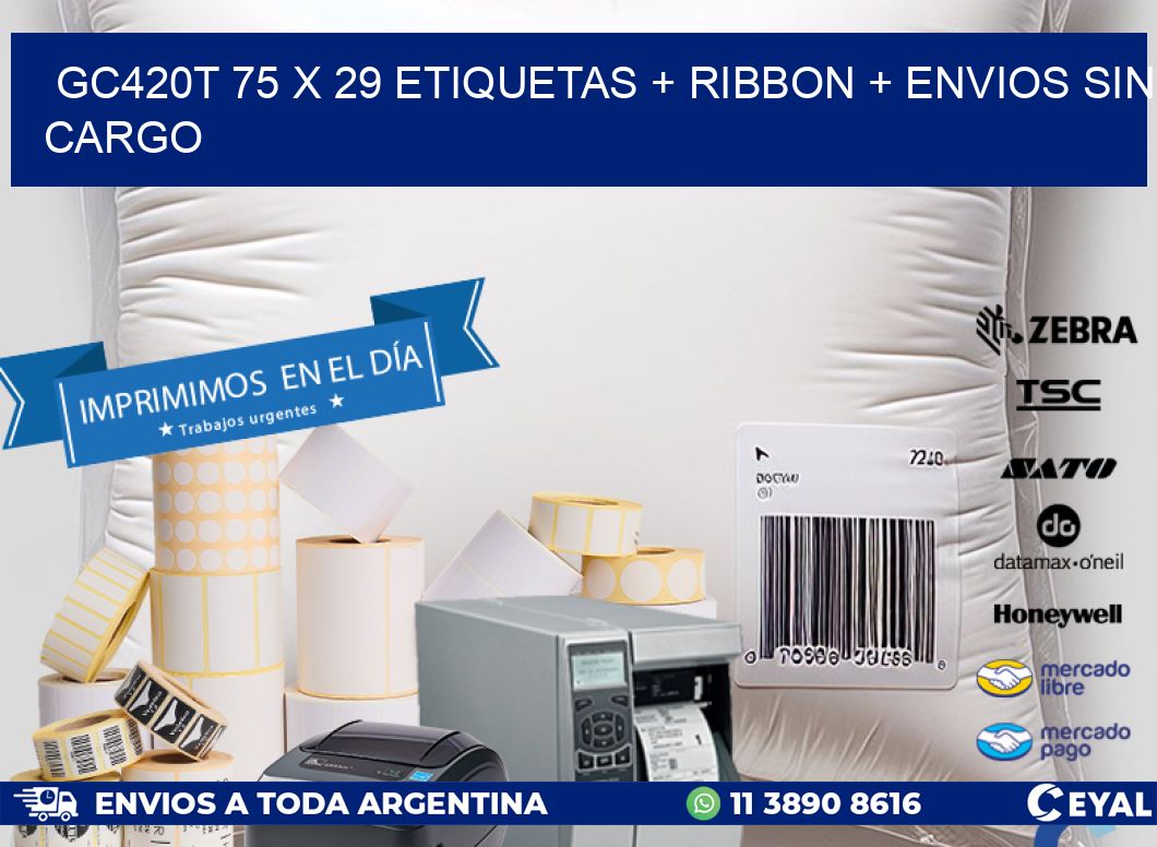 GC420T 75 x 29 etiquetas + ribbon + envios sin cargo