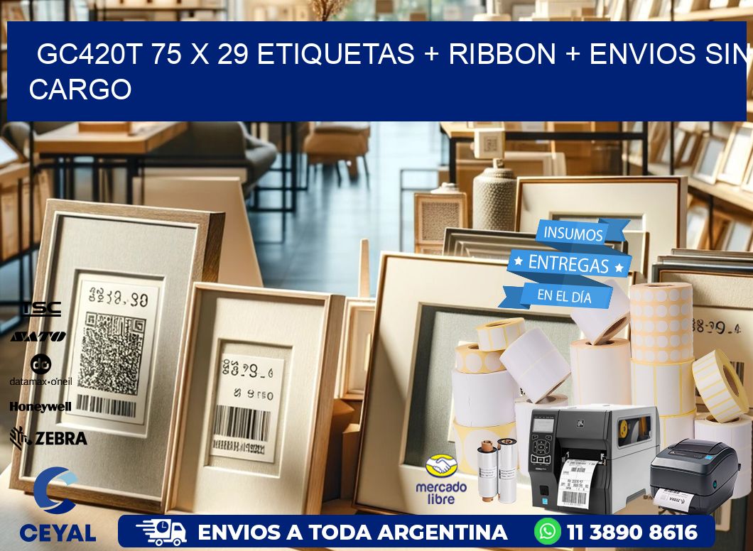 GC420T 75 x 29 etiquetas + ribbon + envios sin cargo