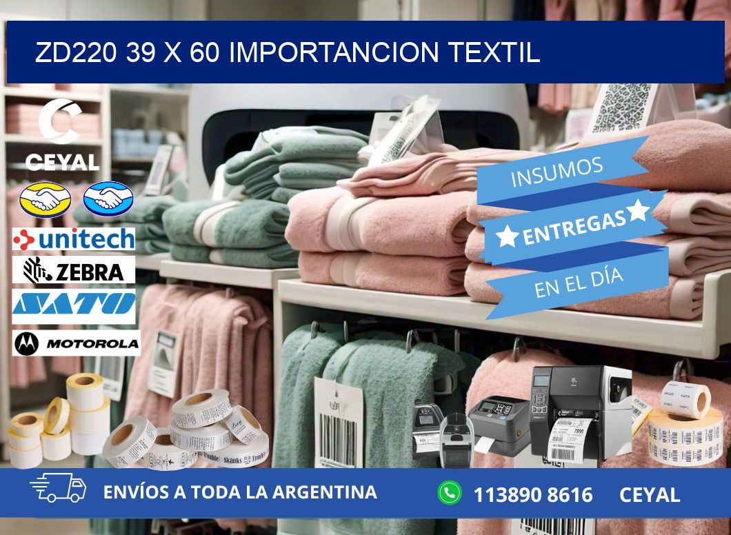 ZD220 39 x 60 IMPORTANCION TEXTIL
