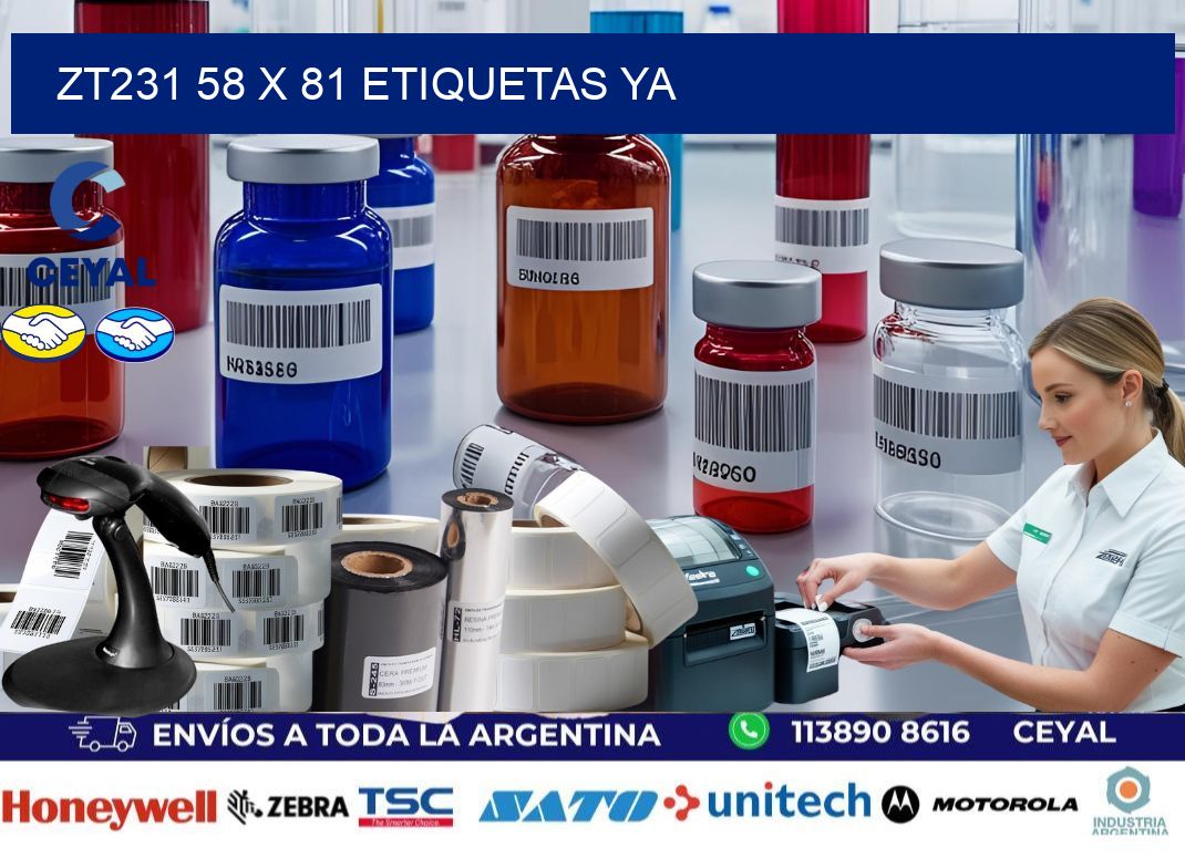ZT231 58 x 81 ETIQUETAS YA