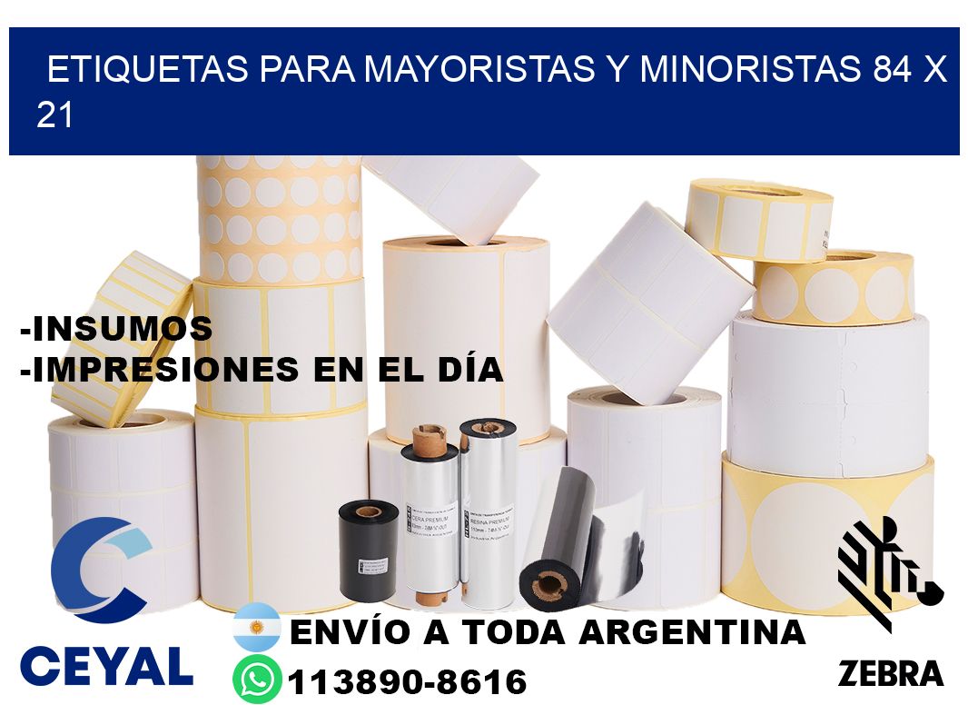 ETIQUETAS PARA MAYORISTAS Y MINORISTAS 84 x 21