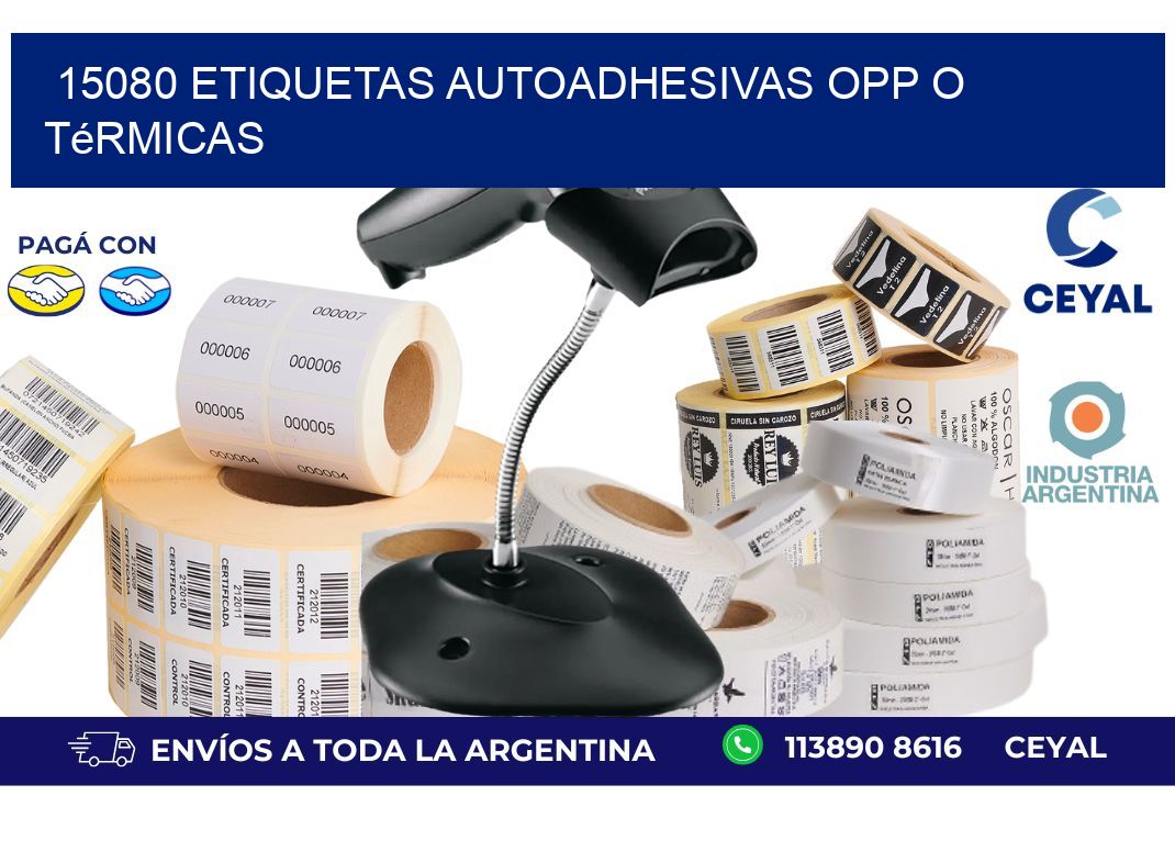 15080 etiquetas autoadhesivas opp o térmicas