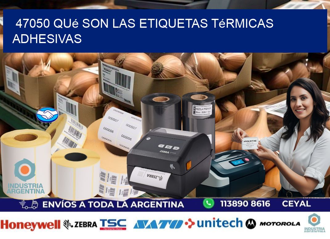 47050 qué son las etiquetas térmicas adhesivas