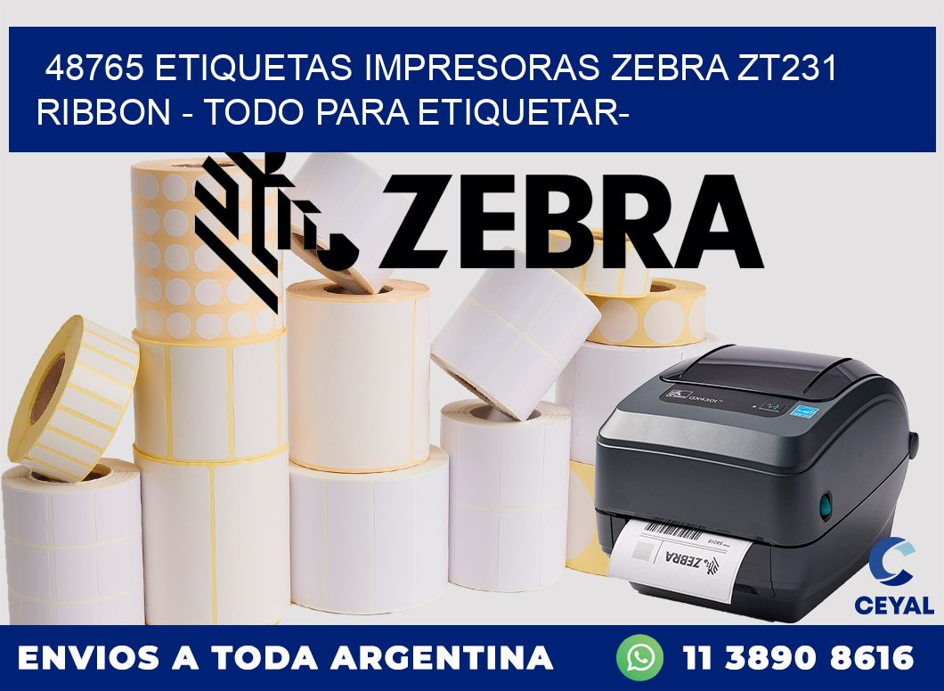48765 etiquetas impresoras zebra zt231 ribbon - Todo para Etiquetar-