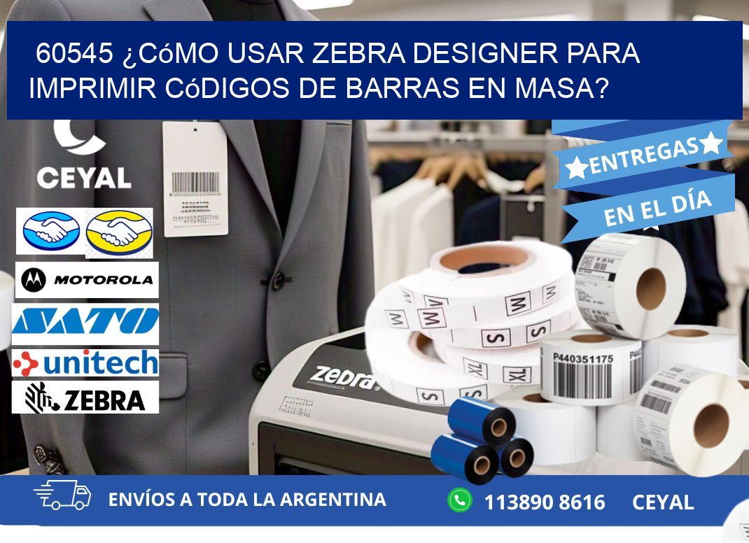 60545 ¿Cómo usar Zebra Designer para imprimir códigos de barras en masa?