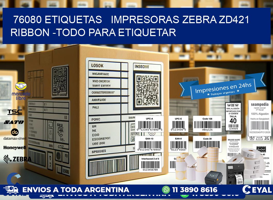 76080 etiquetas impresoras zebra zd421 ribbon -Todo para Etiquetar