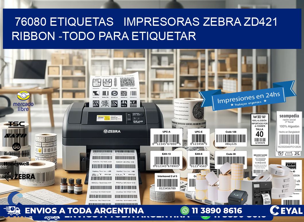 76080 etiquetas impresoras zebra zd421 ribbon -Todo para Etiquetar