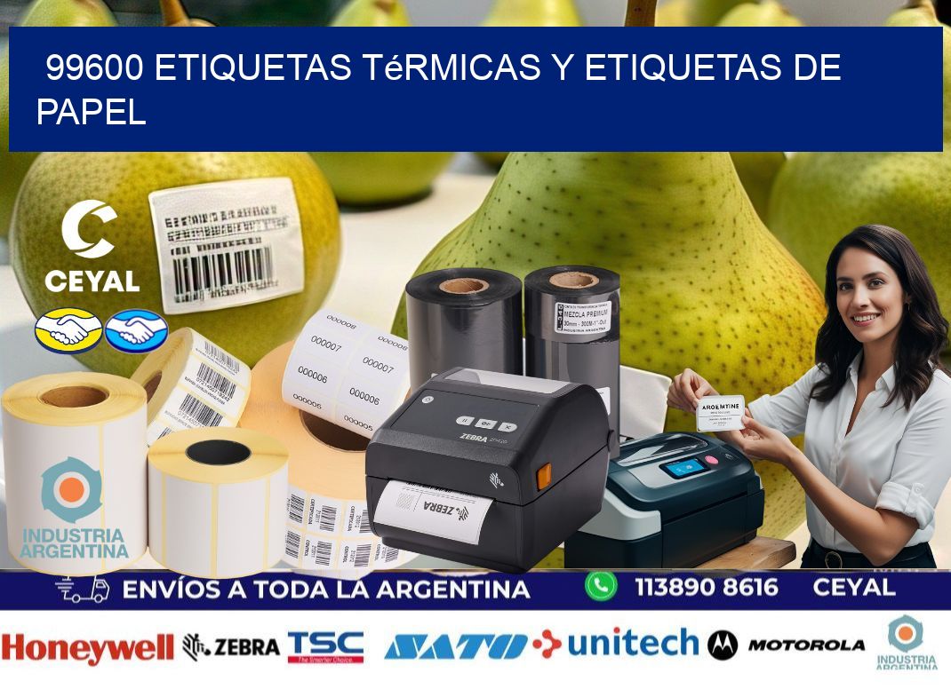 99600 etiquetas térmicas y etiquetas de papel