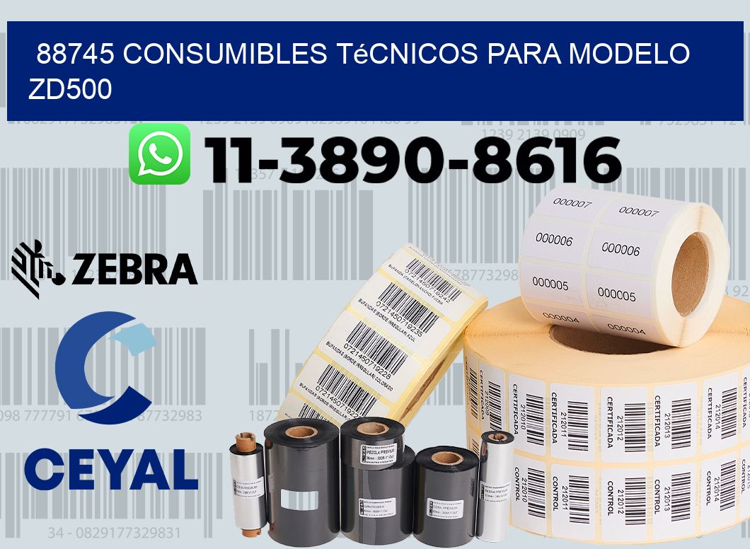 88745 consumibles técnicos para modelo zd500